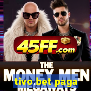 tivo.bet paga